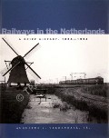 Book cover of Railways in the Netherlands: A Brief History 1834 - 1994 by VEENENDAAL, Augustus J. 